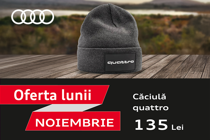 Caciula quattro - oferta lunii noiembrie